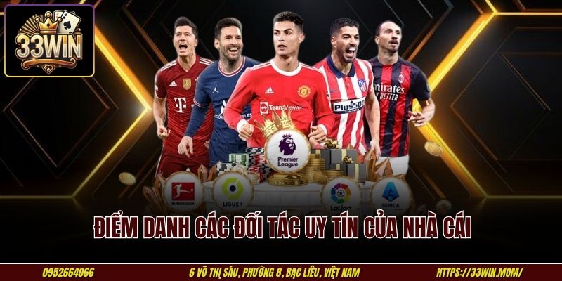 Điểm danh các đối tác uy tín của nhà cái